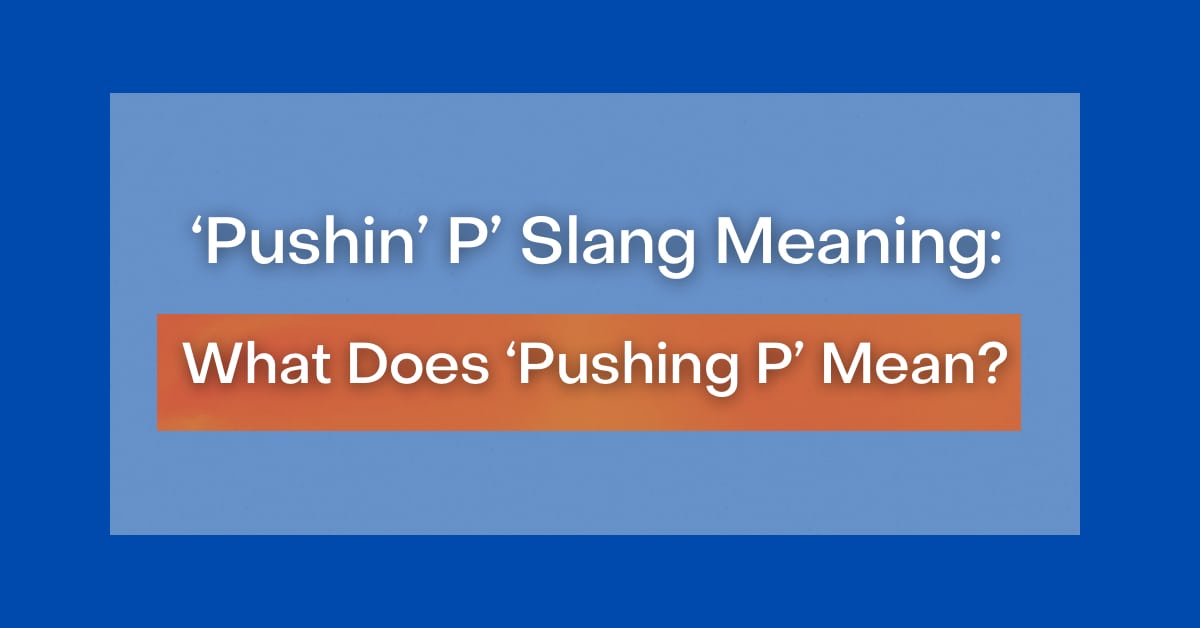 what does pushing p mean