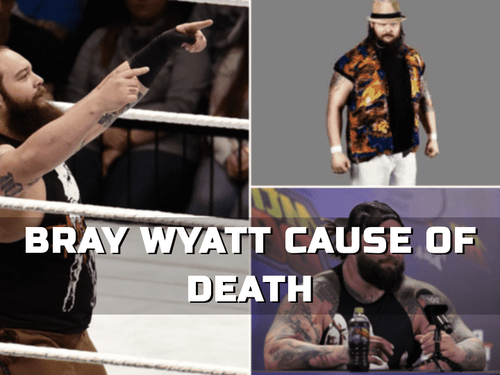 bray wyatt cause of death